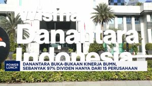 Danantara Soal Kinerja BUMN: 97% Dividen Hanya Dari 15 Perusahaan