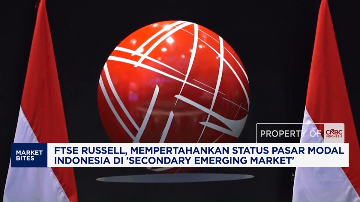 FTSE Russell, Pertahankan Pasar Modal RI di Secondary Emerging Market